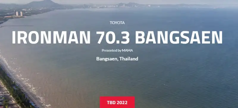IRONMAN 70.3 BANGSAEN TBD 2022 เช็คตารางแข่งขันไตรกีฬา ปี 2565 มีที่ไหนบ้าง
