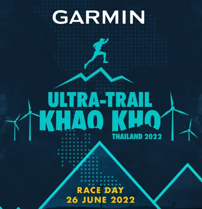 Garmin Ultra Trail Khao Kho 2022 Season 3 - 26 มิ.ย.65 ปฏิทินกิจกรรมงานวิ่งเทรลทั่วไทย ปี 2565