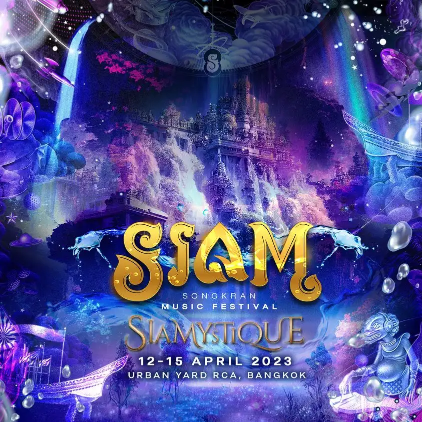 SIAM Songkran Music Festival 2023: SIAMYSTIQUE 4 วันเต็ม ที่ RCA 12-15 เมษายน 2566  สงกรานต์ 2566 Songkran Festival 2023