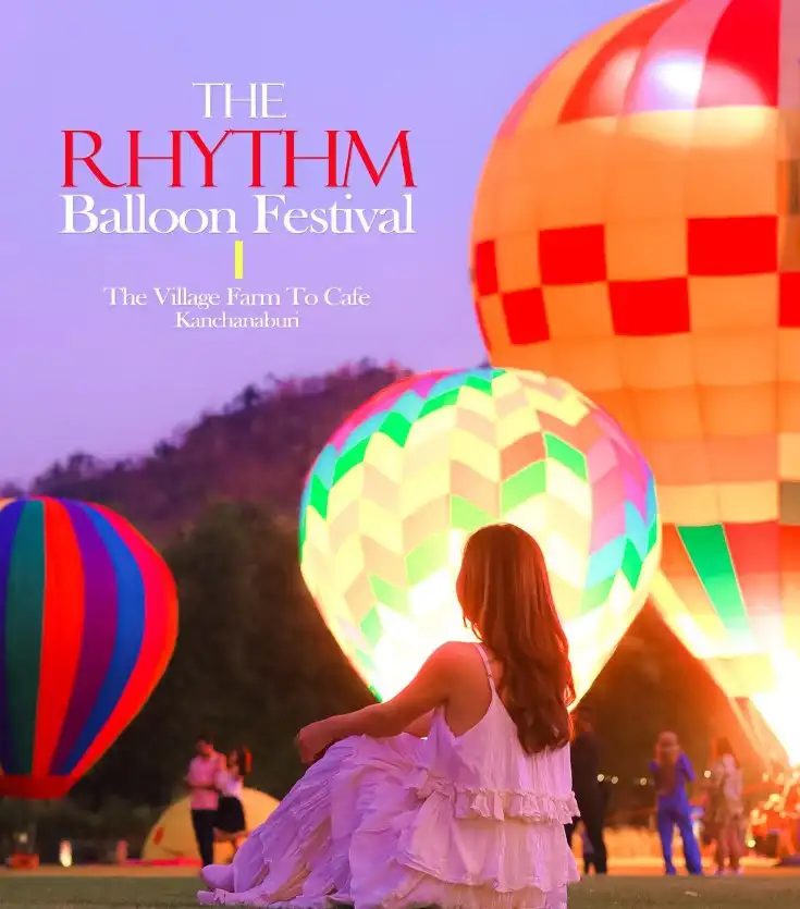 The Rhythm Balloon Festival 2023 (31 ม.ค. - 5 ก.พ. 66) [Archive] งานกิจกรรมเทศกาลในจ.กาญจนบุรีที่จัดไปในปีที่ผ่านมา