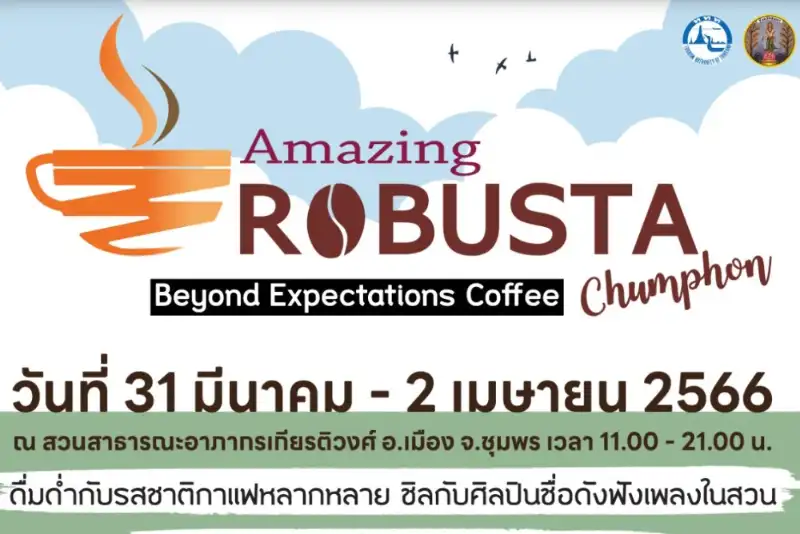 Amazing Robusta @Chumphon 2023, March 31 Coffee festival event in Thailand 2023