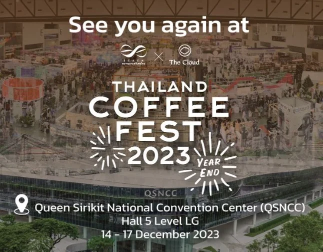 14 - 17 ธ.ค.66 งาน Thailand Coffee Fest Year End 2023 เทศกาลงานกาแฟ ปี 2566