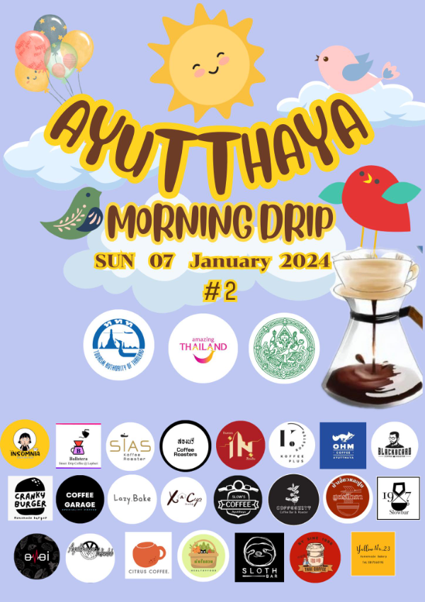 Ayutthaya Morning Drip ครั้งที่ 2 วันอาทิตย์ 7 มกราคม 2567 [Archive] งานกาแฟที่จัดไปแล้ว ปี 2567