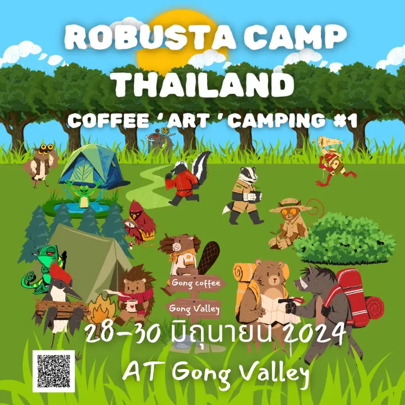 ROBUSTA CAMP THAILAND # 1 Coffee Arts Crafts Camping 28- 30 มิ.ย. 67 เทศกาลงานกาแฟ ปี 2567 ที่คอกาแฟ-คนธุรกิจกาแฟ ต้องจดลงปฏิทินเอาไว้เลย