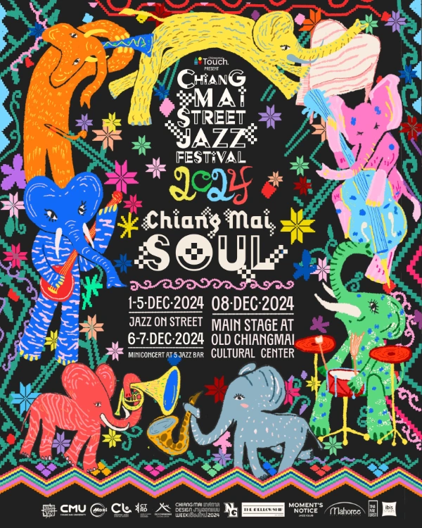 Chiang Mai Street Jazz Festival 2024 เทศกาลดนตรีเชียงใหม่สตรีทแจ๊ส ครั้งที่ 6 วันที่ 1- 8 ธันวาคม 2567  