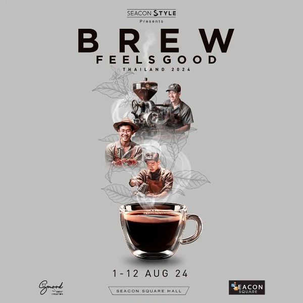 Brew Feels Good Thailand 2024 วันที่ 1-12 สิงหาคม 2567 