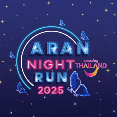 อรัญไนท์รัน ARAN NIGHT RUN วันที่ 15 มีนาคม 2568 ปฏิทินตารางงานวิ่งทั่วไทย ปี 2568 มาแล้ว มีที่ไหนบ้าง เตรียมตัวเลย