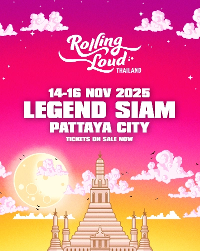 Rolling Loud Thailand 2025 วันที่ 14-16 พฤศจิกายน 2025 