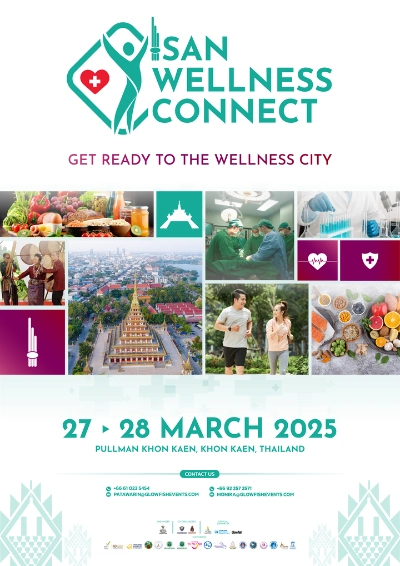 Wellness to ISAN 27-28 มีนาคม 2568 เจาะตลาด Wellness สู่ภูมิภาคอีสาน 