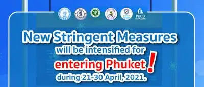 New Strict Measures to Enter Phuket - effective from April 21-30 2021