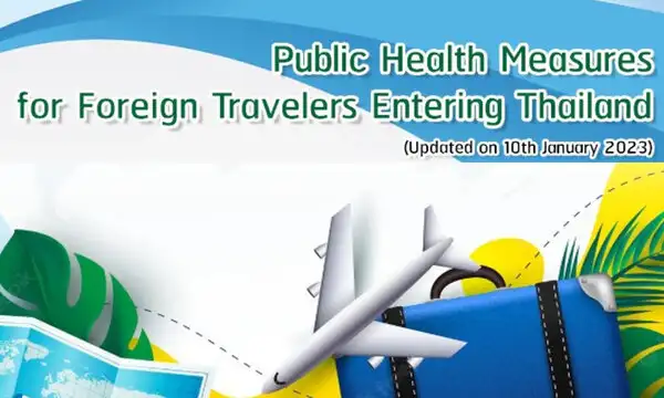 Public Health Measures for Foreign Travelers Entering Thailand (10 Jan 2023) HealthServ.net
